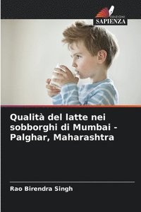 bokomslag Qualit del latte nei sobborghi di Mumbai - Palghar, Maharashtra
