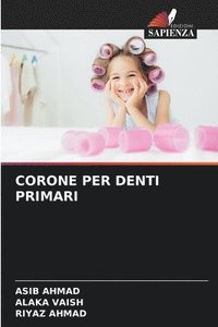 bokomslag Corone Per Denti Primari