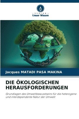 bokomslag Die kologischen Herausforderungen