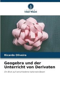 bokomslag Geogebra und der Unterricht von Derivaten