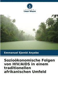 bokomslag Soziokonomische Folgen von HIV/AIDS in einem traditionellen afrikanischen Umfeld