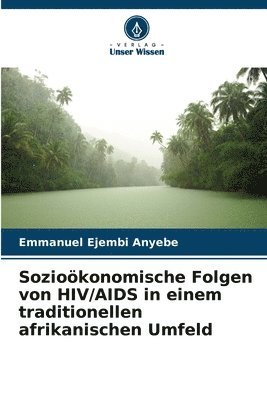 Soziokonomische Folgen von HIV/AIDS in einem traditionellen afrikanischen Umfeld 1