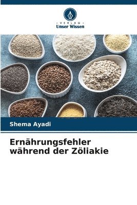 bokomslag Ernhrungsfehler whrend der Zliakie