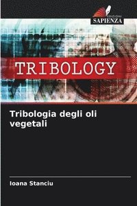 bokomslag Tribologia degli oli vegetali