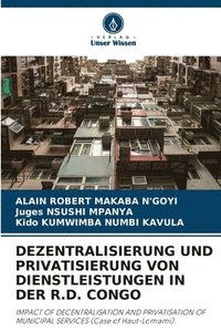 bokomslag Dezentralisierung Und Privatisierung Von Dienstleistungen in Der R.D. Congo