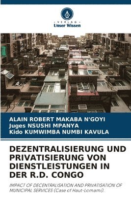 Dezentralisierung Und Privatisierung Von Dienstleistungen in Der R.D. Congo 1