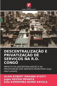 bokomslag Descentralizao E Privatizao de Servios Na R.D. Congo