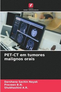 bokomslag PET-CT em tumores malignos orais
