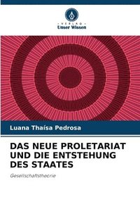bokomslag Das Neue Proletariat Und Die Entstehung Des Staates