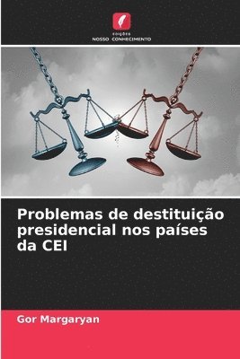 bokomslag Problemas de destituio presidencial nos pases da CEI