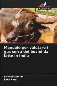 bokomslag Manuale per valutare i gas serra dei bovini da latte in India