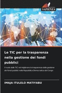 bokomslag Le TIC per la trasparenza nella gestione dei fondi pubblici