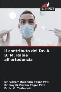 bokomslag Il contributo del Dr. A. B. M. Rabie all'ortodonzia