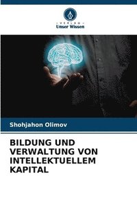 bokomslag Bildung Und Verwaltung Von Intellektuellem Kapital