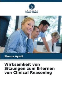 bokomslag Wirksamkeit von Sitzungen zum Erlernen von Clinical Reasoning