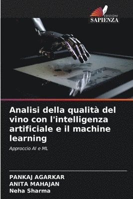 Analisi della qualit del vino con l'intelligenza artificiale e il machine learning 1