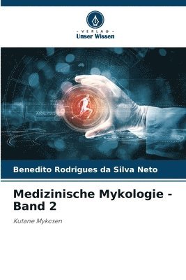 Medizinische Mykologie - Band 2 1