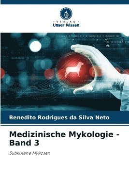 Medizinische Mykologie - Band 3 1