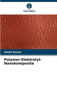 bokomslag Polymer-Elektrolyt-Nanokomposite