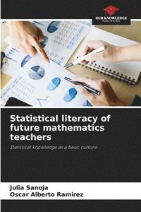 bokomslag Statistical literacy of future mathematics teachers