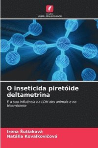 bokomslag O inseticida piretide deltametrina