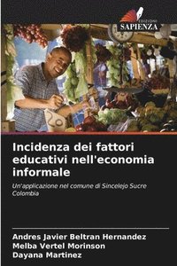bokomslag Incidenza dei fattori educativi nell'economia informale