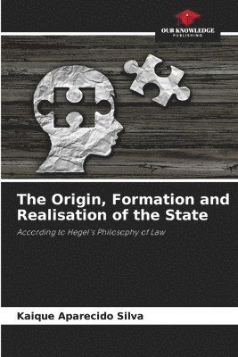 bokomslag The Origin, Formation and Realisation of the State