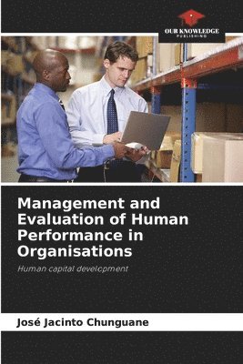 bokomslag Management and Evaluation of Human Performance in Organisations