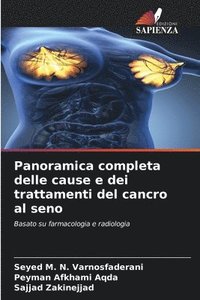 bokomslag Panoramica completa delle cause e dei trattamenti del cancro al seno