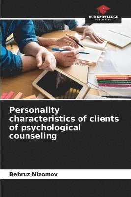 Personality characteristics of clients of psychological counseling 1