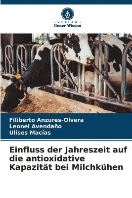 Einfluss der Jahreszeit auf die antioxidative Kapazitt bei Milchkhen 1