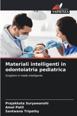 Materiali intelligenti in odontoiatria pediatrica 1