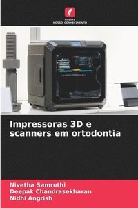 bokomslag Impressoras 3D e scanners em ortodontia