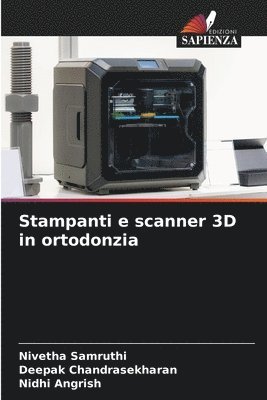 Stampanti e scanner 3D in ortodonzia 1
