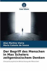 bokomslag Der Begriff des Menschen in Max Schelers zeitgenssischem Denken
