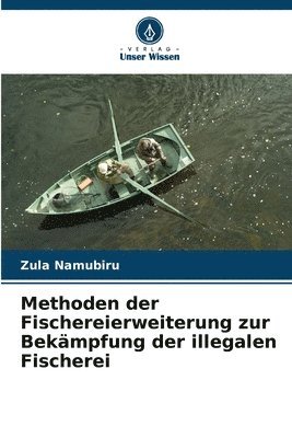 Methoden der Fischereierweiterung zur Bekmpfung der illegalen Fischerei 1