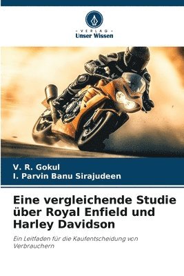 bokomslag Eine vergleichende Studie ber Royal Enfield und Harley Davidson