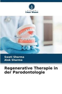 bokomslag Regenerative Therapie in der Parodontologie