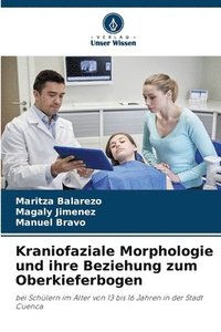 bokomslag Kraniofaziale Morphologie und ihre Beziehung zum Oberkieferbogen