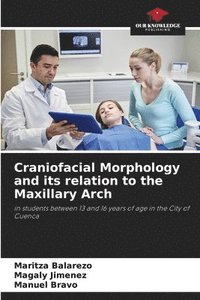 bokomslag Craniofacial Morphology and its relation to the Maxillary Arch