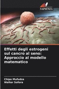 bokomslag Effetti degli estrogeni sul cancro al seno