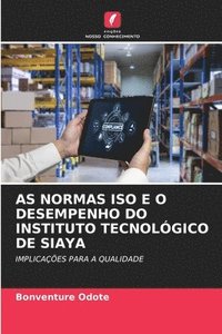 bokomslag As Normas ISO E O Desempenho Do Instituto Tecnolgico de Siaya
