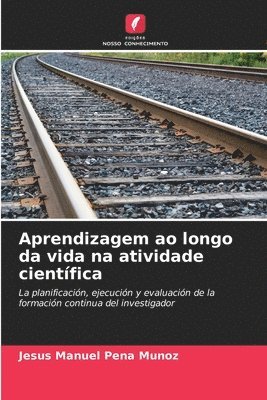 bokomslag Aprendizagem ao longo da vida na atividade cientfica