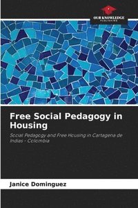bokomslag Free Social Pedagogy in Housing
