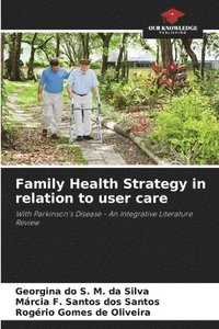 bokomslag Family Health Strategy in relation to user care