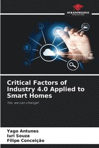 bokomslag Critical Factors of Industry 4.0 Applied to Smart Homes