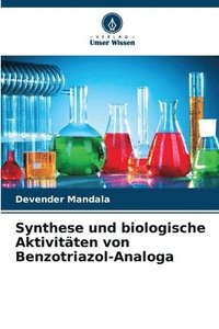 bokomslag Synthese und biologische Aktivitten von Benzotriazol-Analoga