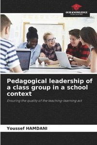 bokomslag Pedagogical leadership of a class group in a school context