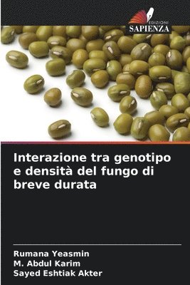 Interazione tra genotipo e densit del fungo di breve durata 1