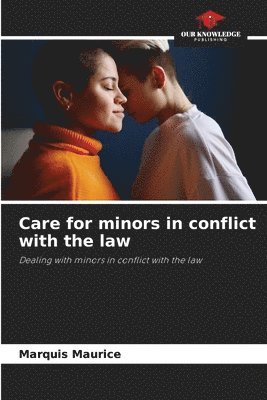 Care for minors in conflict with the law 1